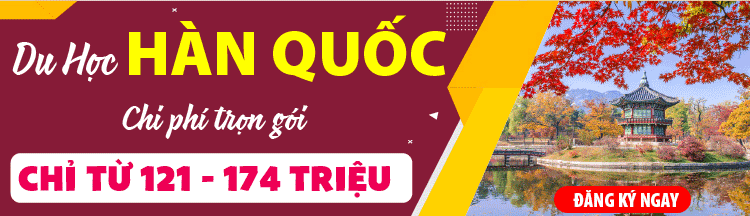 Chi phí trọn gói du học Hàn Quốc